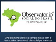 OAB Blumenau reforça compromisso com a transparência e o controle social por meio da atuação no Observatório Social