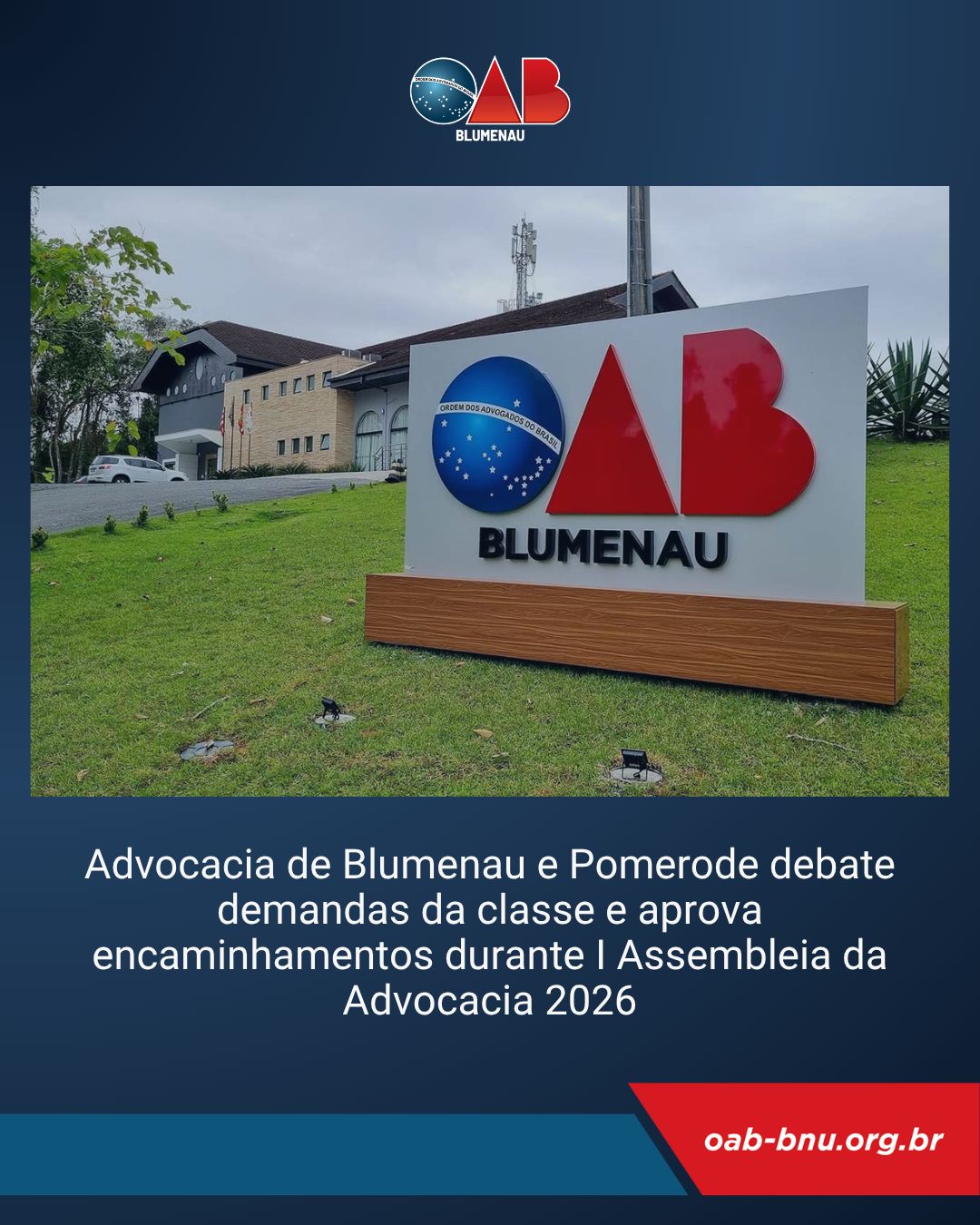 Advocacia de Blumenau e Pomerode debate demandas da classe e aprova encaminhamentos durante I Assembleia da Advocacia 2026