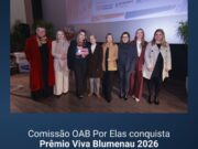 Comissão OAB Por Elas conquista Prêmio Viva Blumenau 2026 na categoria Antonietas