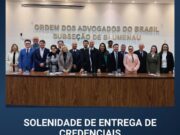 OAB Blumenau entrega credenciais a novos profissionais e reforça compromisso com a valorização da advocacia