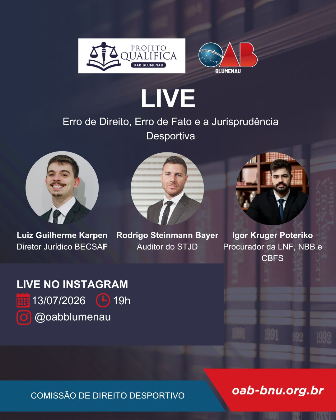 Projeto Qualifica da OAB Blumenau promove debate sobre erro de direito, erro de fato e a jurisprudência desportiva Projeto Qualifica da OAB Blumenau promove debate sobre erro de direito, erro de fato e a jurisprudência desportiva