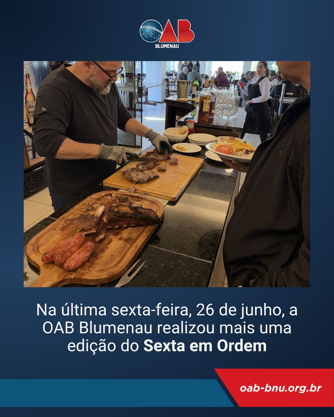 Sexta em Ordem fortalece integração da advocacia em mais um encontro de confraternização na OAB Blumenau Sexta em Ordem fortalece integração da advocacia em mais um encontro de confraternização na OAB Blumenau
