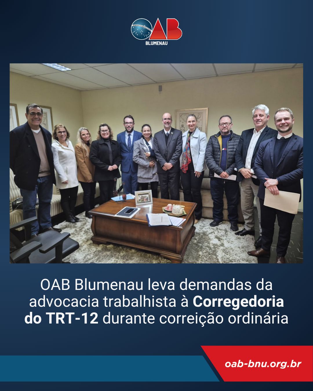 OAB Blumenau leva demandas da advocacia trabalhista à Corregedoria do TRT-12 durante correição ordinária OAB Blumenau leva demandas da advocacia trabalhista à Corregedoria do TRT-12 durante correição ordinária