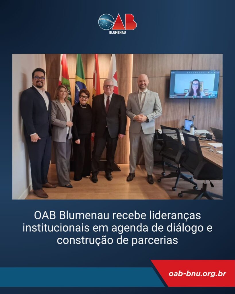 OAB Blumenau fortalece parcerias institucionais e avança em projetos para a advocacia e a sociedade