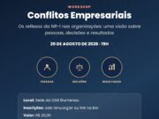 OAB Blumenau promove workshop sobre conflitos empresariais e os impactos da NR-1 nas organizações