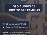 OAB Blumenau promove encontro para debater os desafios do Direito das Famílias com magistrados e membros do Ministério Público