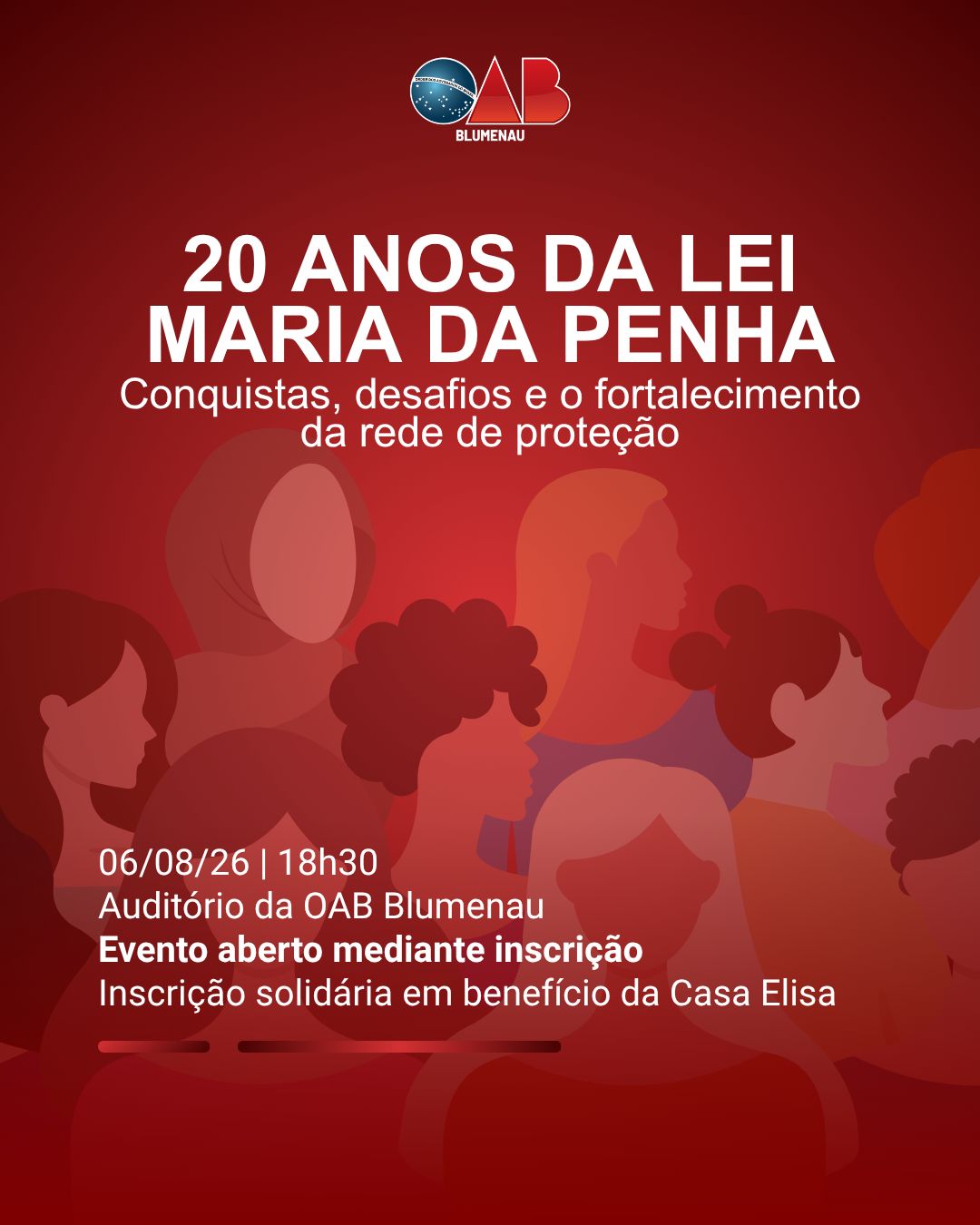 OAB Blumenau promove evento pelos 20 anos da Lei Maria da Penha com debate sobre avanços, desafios e fortalecimento da rede de proteção