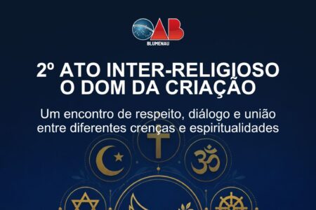 OAB Blumenau promove a 2ª edição do Ato Inter-Religioso em celebração ao Mês da Advocacia
