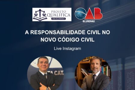 OAB Blumenau promove live sobre os impactos da Reforma do Código Civil na responsabilidade civil