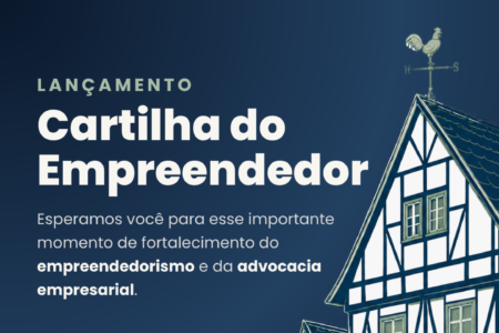 OAB Blumenau amplia apoio aos pequenos negócios e participa do lançamento da Cartilha do Empreendedor