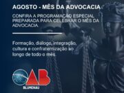 Mês da Advocacia reafirma protagonismo da OAB Blumenau com grandes conquistas e programação histórica