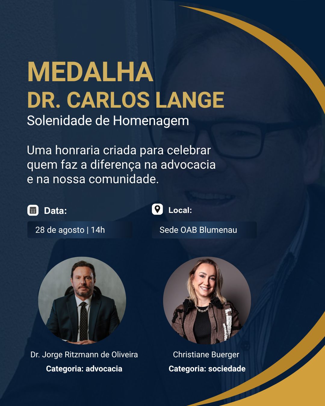 OAB Blumenau realiza entrega da Comenda Dr. Carlos Lange em reconhecimento à advocacia e à sociedade OAB Blumenau realiza entrega da Comenda Dr. Carlos Lange em reconhecimento à advocacia e à sociedade