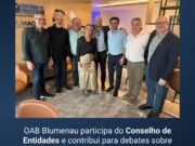OAB Blumenau participa do Conselho de Entidades e contribui para debates sobre inovação e desenvolvimento regional