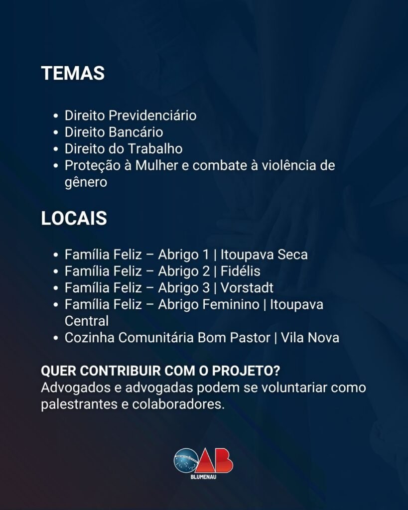 OAB Blumenau leva informação e orientação jurídica a pessoas em situação de vulnerabilidade social