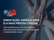 OAB Blumenau leva informação e orientação jurídica a pessoas em situação de vulnerabilidade social