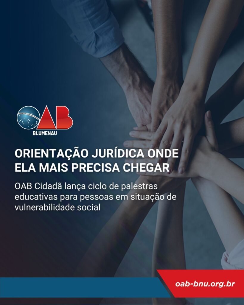 OAB Blumenau leva informação e orientação jurídica a pessoas em situação de vulnerabilidade social