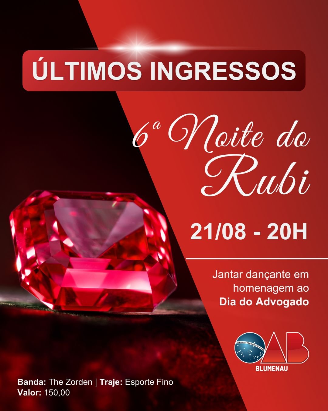 Últimos ingressos para a Noite do Rubi são comercializados. Garanta o seu!