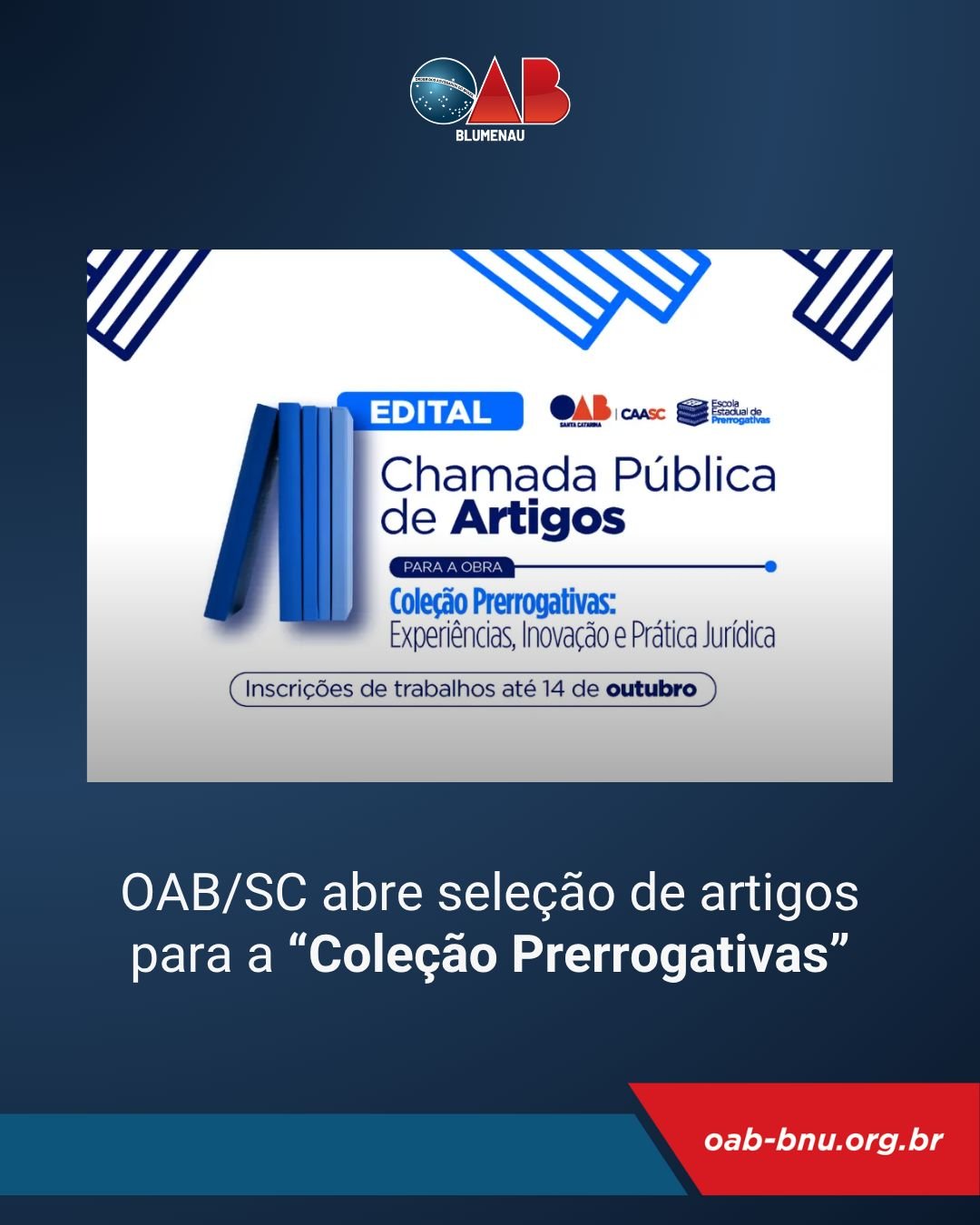 OAB/SC abre seleção de artigos para a "Coleção Prerrogativas" OAB/SC abre seleção de artigos para a "Coleção Prerrogativas"