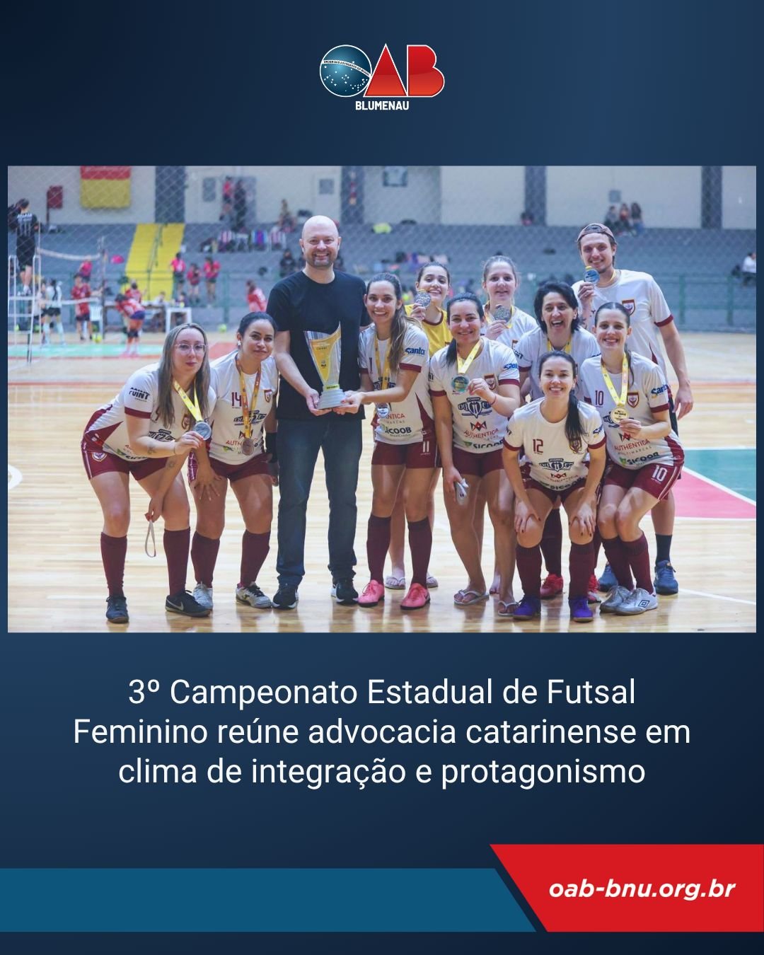 Equipe União do Vale representa a advocacia feminina no Campeonato Estadual de Futsal Equipe União do Vale representa a advocacia feminina no Campeonato Estadual de Futsal