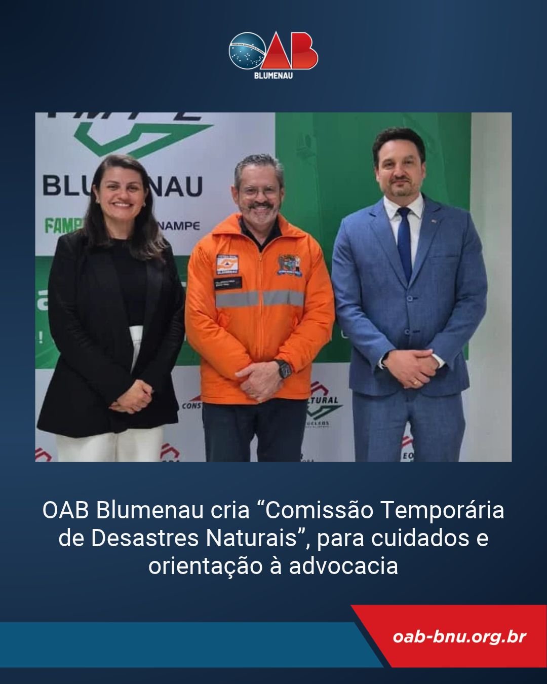 OAB Blumenau cria “Comissão Temporária de Desastres Naturais”, para cuidados e orientação à advocacia OAB Blumenau cria “Comissão Temporária de Desastres Naturais”, para cuidados e orientação à advocacia