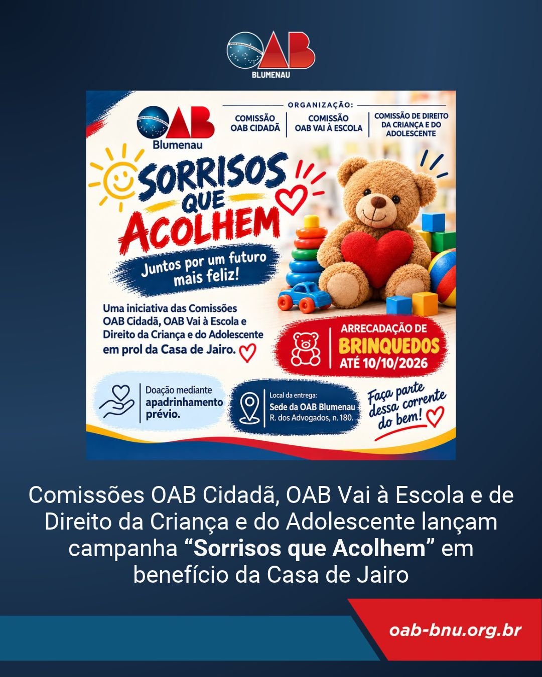 OAB Blumenau promove campanha para levar brinquedos e carinho às crianças da Casa de Jairo