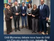 OAB Blumenau debate nova fase do OAB por Elas em reunião com Juizado da Violência Doméstica