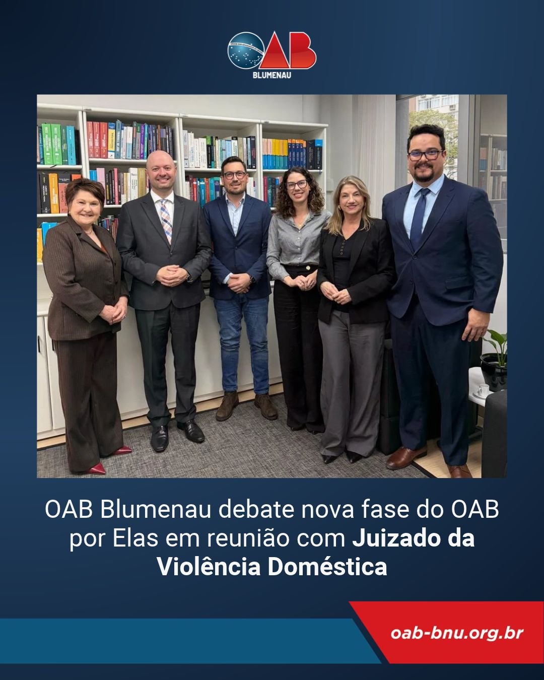 OAB Blumenau debate nova fase do OAB por Elas em reunião com Juizado da Violência Doméstica