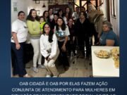 OAB Blumenau promove ação que une orientação jurídica, acolhimento e cuidado voltados às mulheres