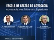 OAB Blumenau inaugura segunda turma da Escola de Gestão da Advocacia com Aula Magna sobre atuação nos Tribunais Superiores