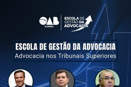 OAB Blumenau inaugura segunda turma da Escola de Gestão da Advocacia com Aula Magna sobre atuação nos Tribunais Superiores