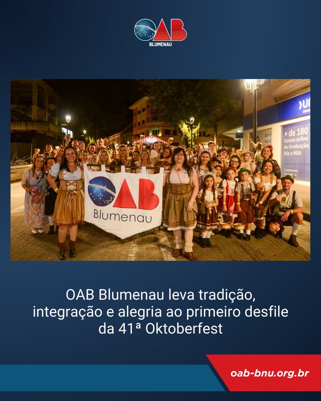 OAB Blumenau leva tradição, integração e alegria ao primeiro desfile da 41ª Oktoberfest OAB Blumenau leva tradição, integração e alegria ao primeiro desfile da 41ª Oktoberfest