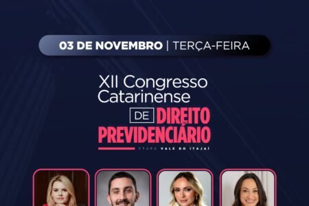 Blumenau recebe etapa do XII Congresso Catarinense de Direito Previdenciário no dia 03 de novembro