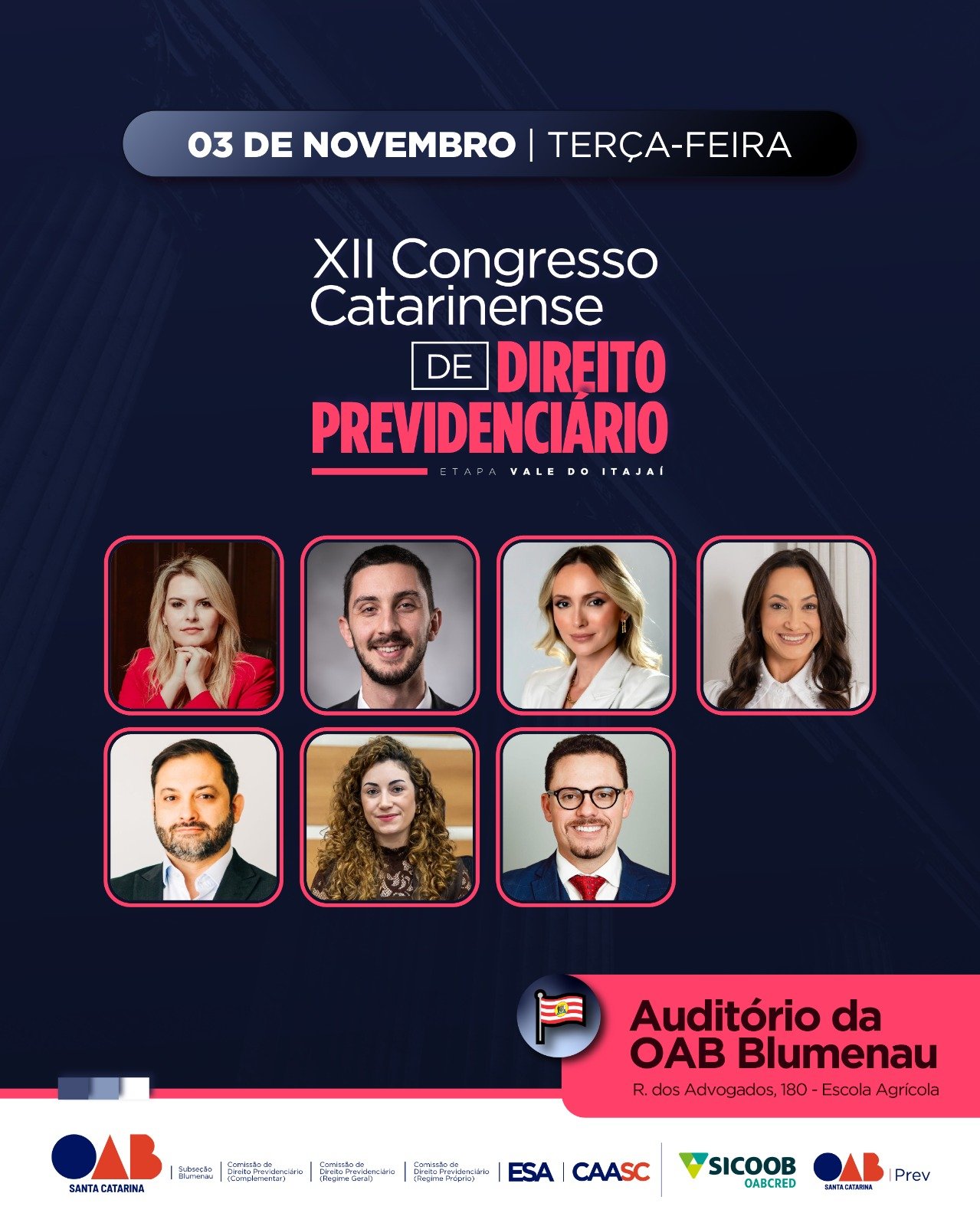 Blumenau recebe etapa do XII Congresso Catarinense de Direito Previdenciário no dia 03 de novembro Blumenau recebe etapa do XII Congresso Catarinense de Direito Previdenciário no dia 03 de novembro
