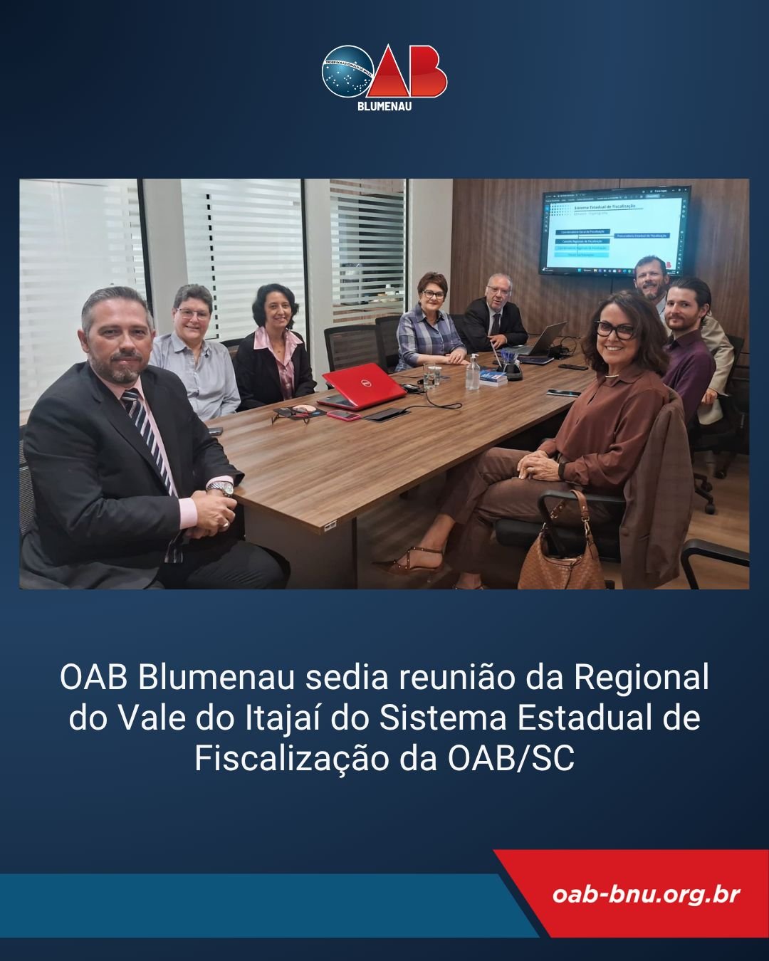 OAB Blumenau sedia reunião da Regional do Vale do Itajaí do Sistema Estadual de Fiscalização da OAB/SC