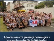 Advocacia marca presença com alegria e integração no desfile da Oktoberfest