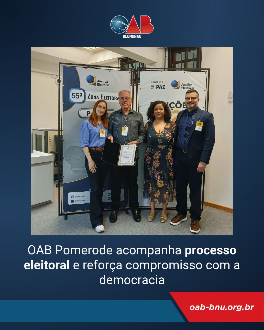 OAB Pomerode acompanha processo eleitoral e reforça compromisso com a democracia