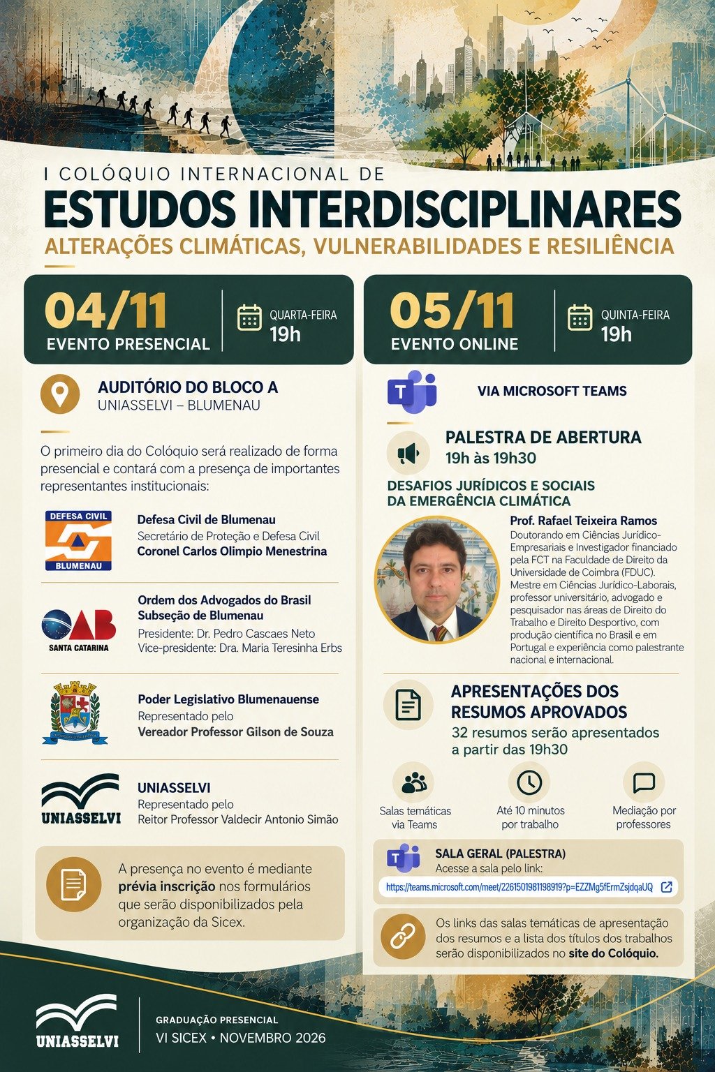 Mudanças climáticas e desafios da sociedade estarão em debate com participação da OAB Blumenau Mudanças climáticas e desafios da sociedade estarão em debate com participação da OAB Blumenau